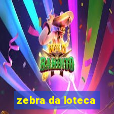 zebra da loteca